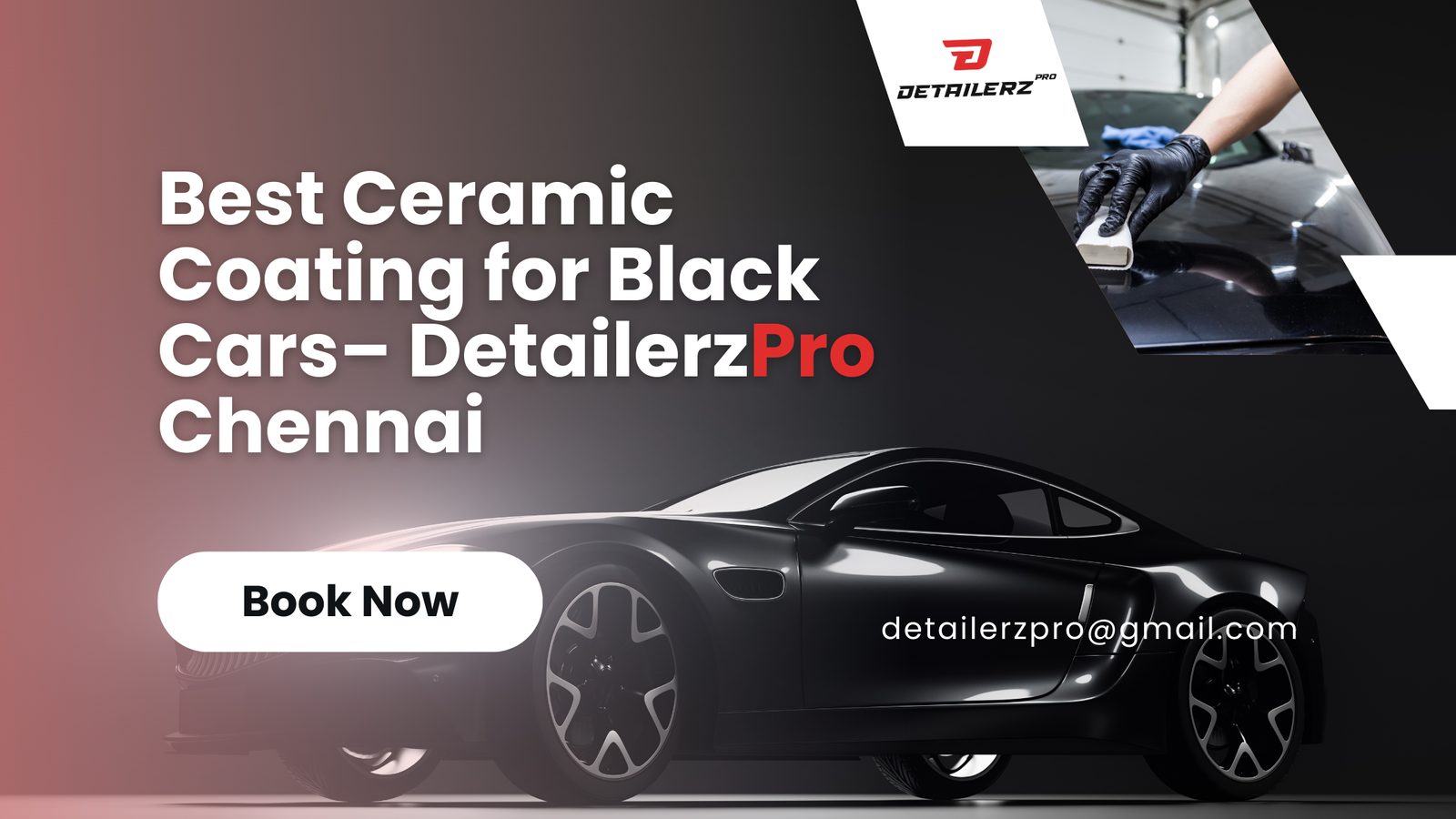 Best Ceramic Coating for Black Cars – DetailerzPro Chennai